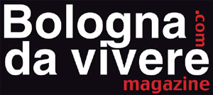 BOLOGNA DA VIVERE.COM magazine