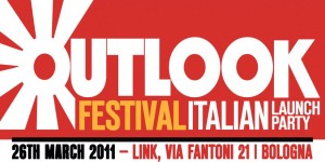 Outlook festival – italian launch party