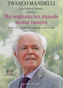 Ho sognato un mondo senza cancro