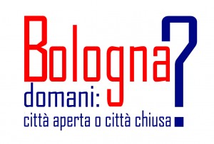 Bologna aperta o chiusa?