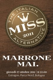 “Marrone mai” per Miss Alternative 2011