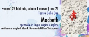 Non il solito MacBeth al Piccolo Teatro del Baraccano