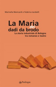 Grazie a Maria, a Bologna nacque il packaging