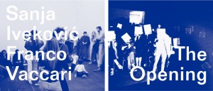 The Opening – Sanja Iveković, Franco Vaccari / Friday 20 February 2015 at P420 and Talk at Mambo
