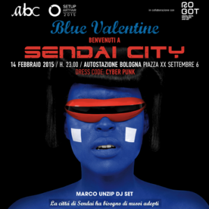 14 Febbraio – Il party Blue Valentine: benvenuti a Sendai City