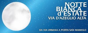 Notte Bianca in Via D’Azeglio alta
