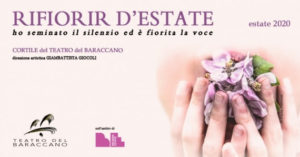 Rifiorir d’estate. Il programma del Cortile del Teatro del Baraccano