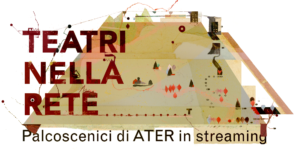 Teatri nella rete: spettacoli on line di gennaio