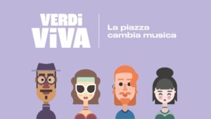 VERDI VIVA. La piazza cambia musica