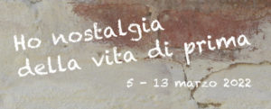 Teatro delle Ariette – HO NOSTALGIA DELLA VITA DI PRIMA