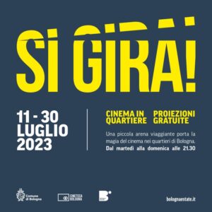 “Si Gira!”: torna la magia del cinema nei quartieri