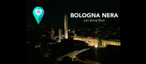 Bologna Nera: sulle tracce dei misteri di Bologna con Anna Brini