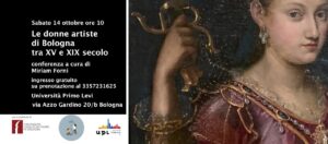 Erudite, sante e beate o artiste? La Bologna delle Donne. Il programma di ottobre e novembre