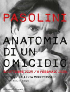 Pasolini. Anatomia di un omicidio. Una mostra alla Galleria Modernissimo