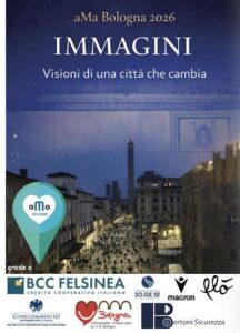 aMa Bologna 2026. IMMAGINI. Visioni della città che cambia
