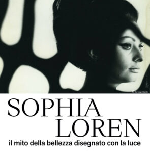 Sophia Loren. Il mito della bellezza disegnato con la luce